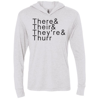 There Their Thurr NL6021 Unisex Triblend LS Hooded T-Shirt