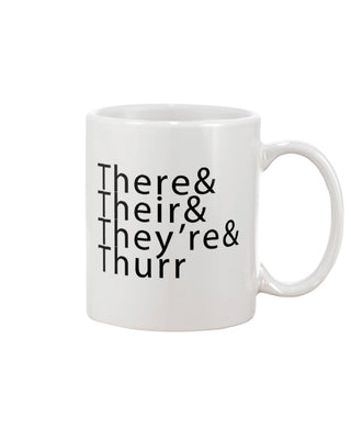 There& Their& They're& Thurr 15oz Mug