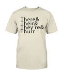 There& Their& They're& Thurr Cotton T-Shirt