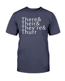 There& Their& They're& Thurr Cotton T-Shirt