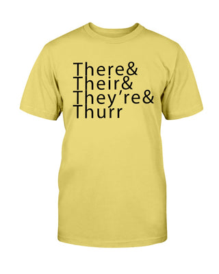 There& Their& They're& Thurr Cotton T-Shirt