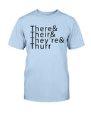 There& Their& They're& Thurr Cotton T-Shirt