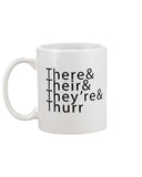 There& Their& They're& Thurr 15oz Mug