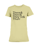 There& Their& They're& Thurr Ultra Ladies T-Shirt