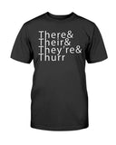 There& Their& They're& Thurr Cotton T-Shirt